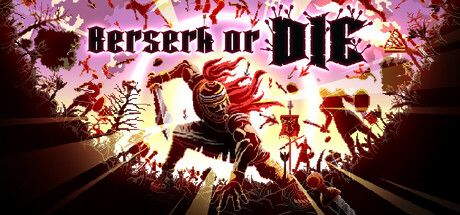 Berserk or Die 不狂暴即死亡 v1.0.0 中文版-神游资源网