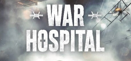 War Hospital 战地医院 v2024.01.09豪华中文版