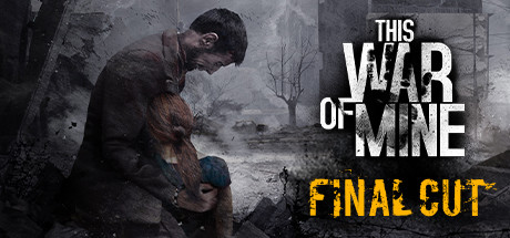 This War of Mine 这是我的战争 v6.0.0 豪华中文版