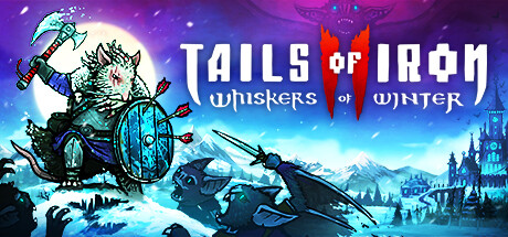 Tails of Iron 2 Whiskers of Winter 铁尾传奇2 v1.14932 中文版