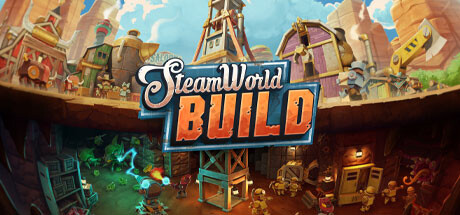SteamWorld Build 蒸汽世界：建造 v1.0.12中文版